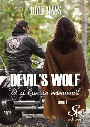 Adeli Mays - Devil's wolf, Tome 1 : Et si l'on se retrouvait